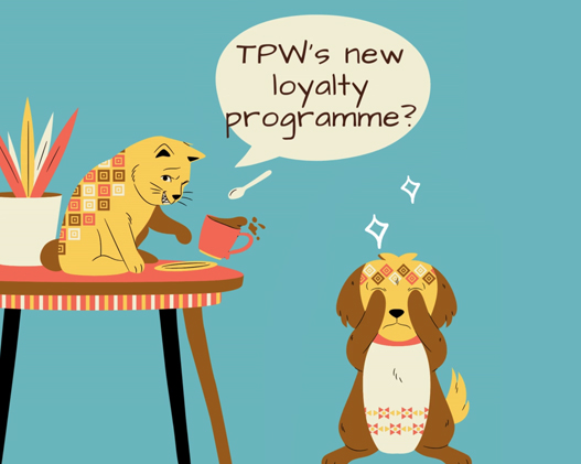 TPW’s new loyalty programme